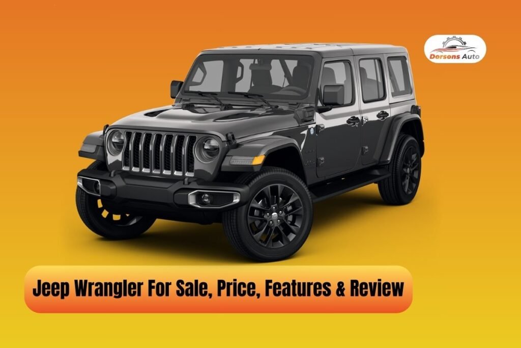 Jeep Wrangler For Sale, Price, Features & Review