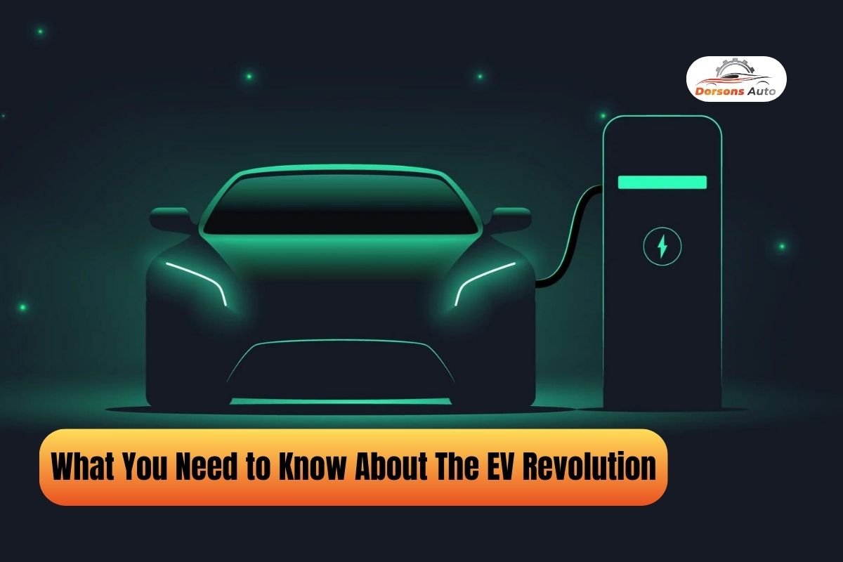 What You Need to Know About The EV Revolution